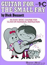 Guitar For The Small Fry Book 1C Sheet Music by Dick Bennett