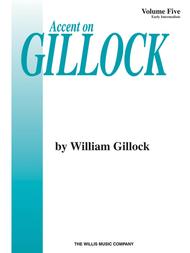 Accent on Gillock Volume 5 Sheet Music by William L. Gillock