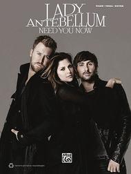 Lady Antebellum - Need You Now Sheet Music by Lady Antebellum