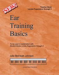 Ear Training Basics: Teacher Book (Preparatory Level through Level 3) Sheet Music by Julie McIntosh Johnson