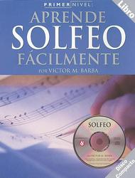 Primer Nivel: Aprende Solfeo Facilmente Sheet Music by Victor M. Barba