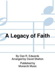 A Legacy of Faith Sheet Music by Dan Edwards