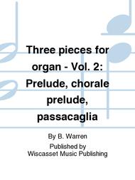 Three pieces for organ - Vol. 2: Prelude