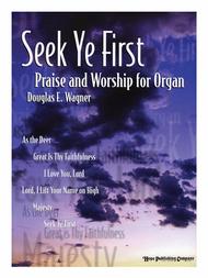 Seek Ye First Sheet Music by Douglas E. Wagner