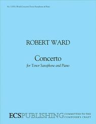 Concerto for Tenor Saxophone and Orchestra (Saxophone/Piano Score) Sheet Music by Robert Ward