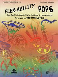 Flex-Ability Pops -- Solo-Duet-Trio-Quartet with Optional Accompaniment Sheet Music by Victor Lopez