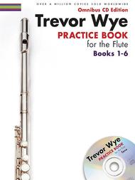 Practice Books For The Flute - Books 1-6 Sheet Music by Trevor Wye
