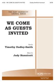 We Come as Guests Invited Sheet Music by Judy Hunnicutt