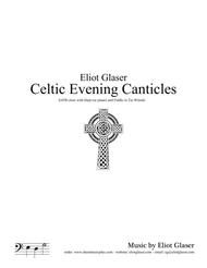 Celtic Evening Canticles Sheet Music by Eliot Glaser