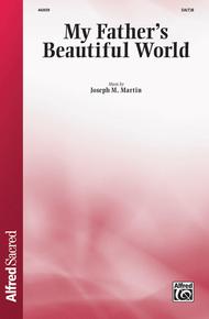 My Father's Beautiful World Sheet Music by Joseph M. Martin