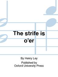 The strife is o'er Sheet Music by Henry Ley
