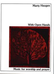 With Open Hands - Music Collection Sheet Music by Marty Haugen