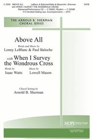 Above All with When I Survey the Wondrous Cross Sheet Music by Lenny Leblanc & Paul Baloche; Lowell Mason & Isaac Watts