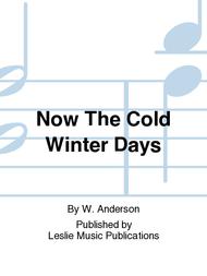 Now The Cold Winter Days Sheet Music by W. Anderson