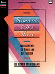 Moments Like These Sheet Music by Frank Milholland