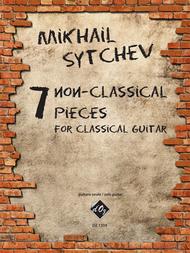 7 Non-Classical Pieces Sheet Music by Mikhail Sytchev