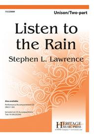 Listen to the Rain Sheet Music by Stephen L. Lawrence