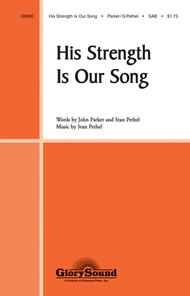 His Strength Is Our Song Sheet Music by John Parker