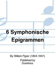 6 Symphonische Epigrammen Sheet Music by Willem Pijper
