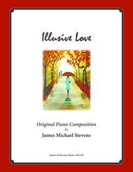 Illusive Love (Romantic Piano) Sheet Music by James Michael Stevens