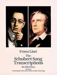 The Schubert Song Transcriptions For Solo Piano/Series II: The Complete Winterreise and Seven Other Great Songs Sheet Music by Franz Schubert
