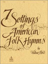 Seven Settings Of American Folk Hymns Sheet Music by Wilbur Held