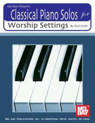 Classical Piano Solos for Worship Settings Sheet Music by Gail Smith
