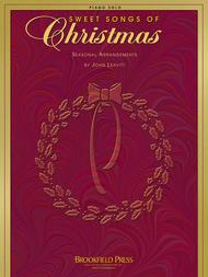 Sweet Songs Of Christmas Sheet Music by John Leavitt