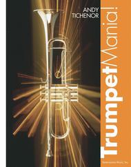 Trumpet Mania! Sheet Music by Andy J. Tichenor