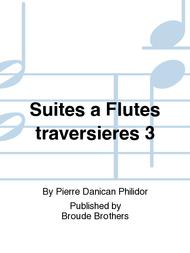 Suites a Flutes traversieres 3. PF 277 Sheet Music by Pierre Danican Philidor