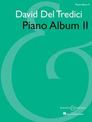 Piano Album II Sheet Music by David Del Tredici