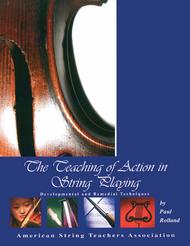 The Teaching of Action in String Playing Sheet Music by Paul Rolland