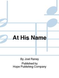 At His Name Sheet Music by Joel Raney
