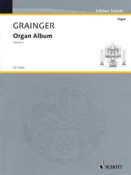 Organ Album Vol. 1 Sheet Music by Percy Aldridge Grainger
