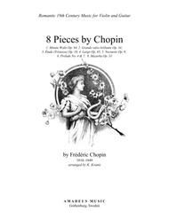 8 Pieces by F. Chopin for Violin and Classical Guitar Sheet Music by F. Chopin (1810-1849)