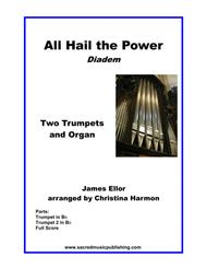 All Hail the Power -  Two Trumpets and Organ Sheet Music by James Ellor