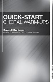 Quick-Start Choral Warm-Ups - Singer Edition Sheet Music by Russell L. Robinson