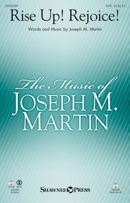 Rise Up! Rejoice! Sheet Music by Joseph M. Martin