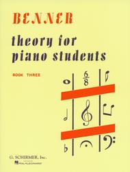 Theory for Piano Students - Book 3 Sheet Music by Lora Benner