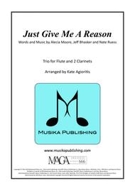 Just Give Me A Reason - Flute/Clarinet Trio Sheet Music by Pink