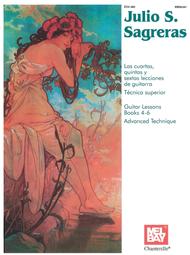 Julio S Sagreras Guitar Lessons Books 4-6 Sheet Music by Julio Sagreras