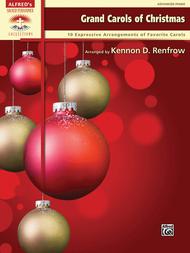 Grand Carols of Christmas Sheet Music by Kenon D. Renfrow