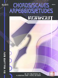 Chords/Scales/Arpeggios/Etudes Workout Sheet Music by William Bay