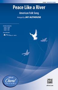 Peace Like a River Sheet Music by Jay Althouse