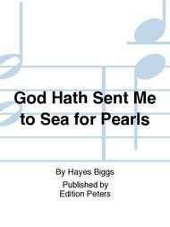 God Hath Sent Me to Sea for Pearls Sheet Music by Hayes Biggs