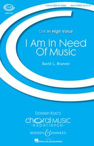I Am in Need of Music Sheet Music by David L. Brunner