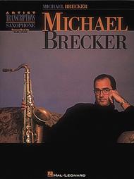 Michael Brecker Sheet Music by Michael Brecker