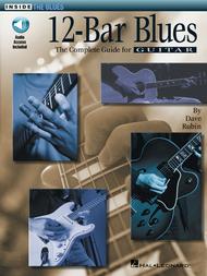 12-Bar Blues - The Complete Guide For Guitar Sheet Music by Dave Rubin