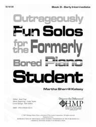 Outrageously Fun Solos for the Formerly Bored Piano Student - Book 3