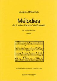 Melodies de "L'elisire d'amore" de Donizetti arrangees pour Violoncelle seul Sheet Music by Jaques Offenbach